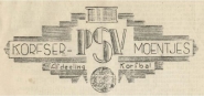 PSV Korfbal werd in 1913 opgericht. Korfsermoentjes was jarenlang het clubblad.